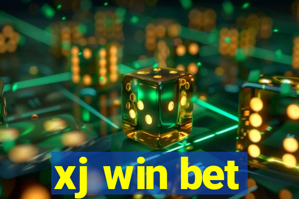 xj win bet